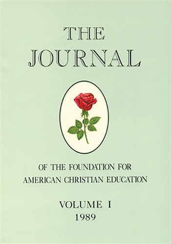 The Journal of the Foundation for American Christian Education Volume I