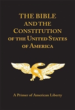 The Bible and the Constitution - A primer of American Liberty