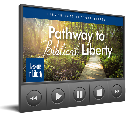 Lecture Series on the Pathway to Biblical Liberty