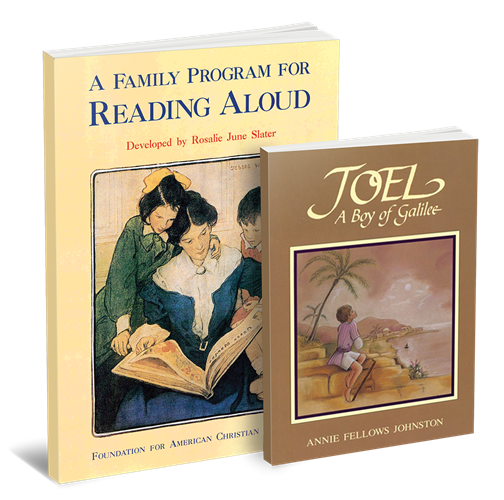 A Family Program for Reading Aloud and Joel, A Boy of Galilee