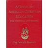 Guide to American Christian Education: The Principle Approach