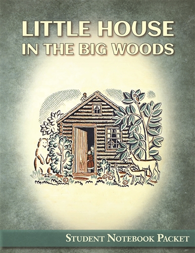 Little House in the Big Woods Student Notebook Packet