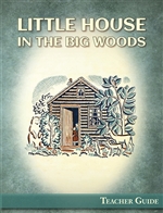 Little House in the Big Woods Teacher Guide (Download)
