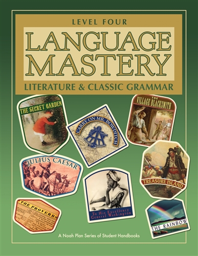Language Mastery: Literature and Classic Grammar Level 4 with Teacher Guide