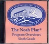 The Noah Plan Program Overviews: Sixth Grade (Download)