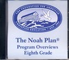 The Noah Plan Program Overviews: Eighth Grade (on CD)