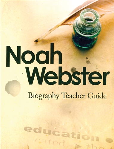 Noah Webster Teacher Guide