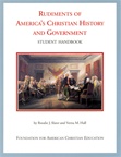 Rudiments of America's Christian History and Government: Student Handbook