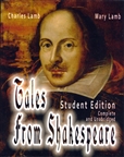 Tales from Shakespeare: Student Edition Complete and Unabridged