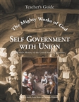 The Mighty Works of God Self Government with Union Teacher's Guide