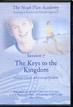 The Noah Plan Academy Session 7: The Keys to the Kingdom DVD